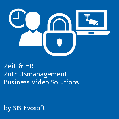 Zeit & HR, Zutrittsmanagement, Business Video Solutions by SIS Evosoft EDV GmbH